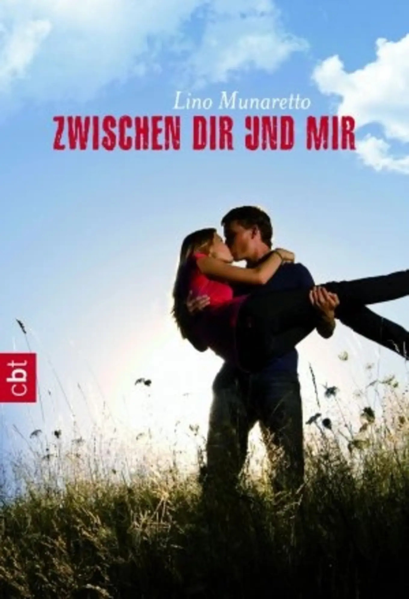 Zwischen dir und mir von Lino Munaretto Jugendbuch Taschenbuch cbt